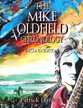 Paperback The Mike Oldfield Chronology (2nd Edition) Book