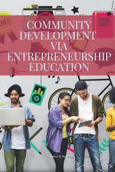 Paperback Community development via entrepreneurship education Book