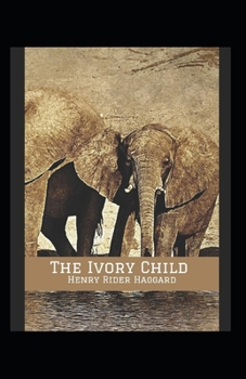 Paperback The Ivory Child Annotated Book