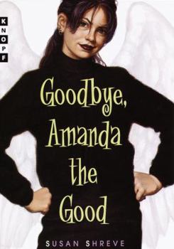 Hardcover Goodbye, Amanda the Good Book