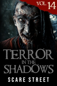 Paperback Terror in the Shadows Vol. 14: Horror Short Stories Collection with Scary Ghosts, Paranormal & Supernatural Monsters Book