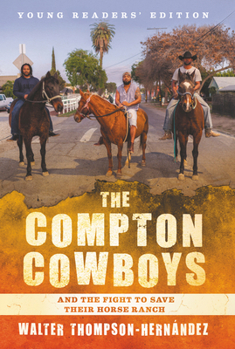 Paperback The Compton Cowboys: Young Readers' Edition: And the Fight to Save Their Horse Ranch Book