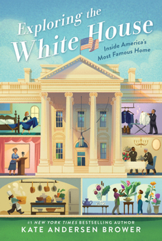 Paperback Exploring the White House: Inside America's Most Famous Home Book