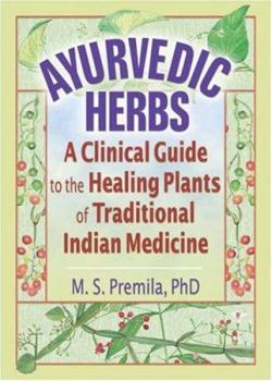 Paperback Ayurvedic Herbs: A Clinical Guide to the Healing Plants of Traditional Indian Medicine Book