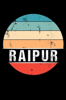 Paperback Raipur: 100 Seiten 6 'x 9' - Travel Journal Notizbuch [German] Book