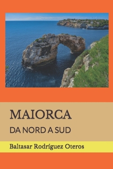 Paperback Maiorca: Da Nord a Sud [Italian] Book