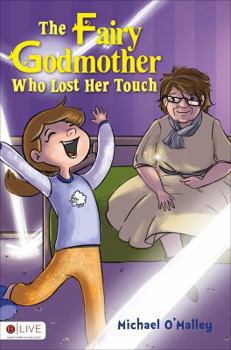 Hardcover The Fairy Godmother Who Lost Her Touch (Hardback) Book