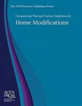 Perfect Paperback Occupational Therapy Practice Guidelines for Home Modifications Book