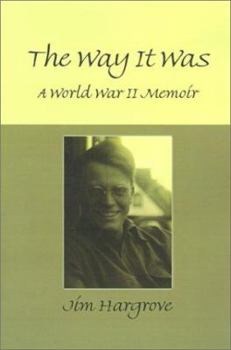 Hardcover The Way It Was: A World War II Memoir Book