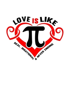 Notizbuch: Mathe Liebe Irrational Endlos Wortspiel Geschenk 120 Seiten, 6X9 (Ca. A5), Punktraster (German Edition)