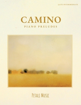 Paperback Camino Preludes for Piano: Late Intermediate Solo Keyboard Recital Repertoire Book