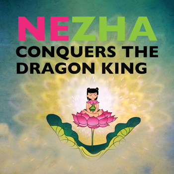 Paperback Nezha Conquers the Dragon King Book