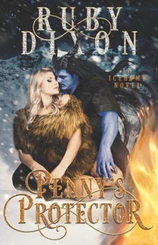 Penny's Protector: A Sci-Fi Alien Romance (Icehome) - Book #9 of the Icehome
