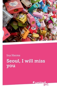 Paperback Seoul, I will miss you [German] Book