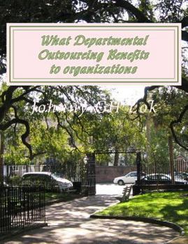 Paperback What Departmental Outsourcing Benefits to organizations Book
