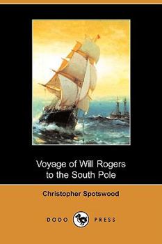 Voyage of Will Rogers to the South Pole