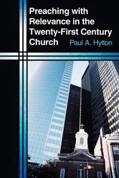 Paperback Preaching with Relevance in the Twenty-First Century Church Book