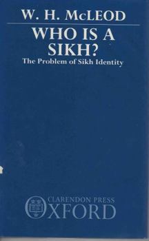 Hardcover Who is a Sikh?: The Problem of Sikh Identity Book