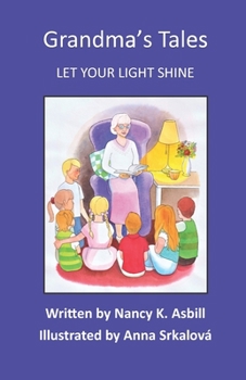 Paperback Grandma's Tales: Let Your Light Shine Book