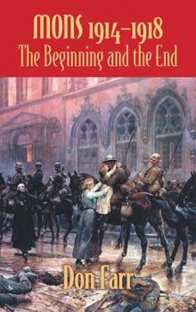 Paperback Mons 1914-1918: The Beginning and the End Book
