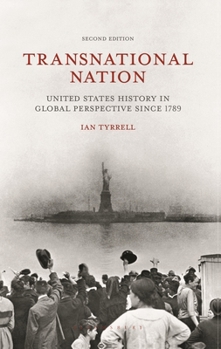 Paperback Transnational Nation: United States History in Global Perspective Since 1789 Book