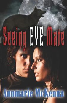 Seeing Eye Mate (Mates, Book 1) - Book #1 of the Graham Pack Mates