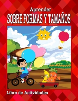 Paperback Aprender Sobre Formas Y Tamaños: Libro de Actividades [Spanish] Book