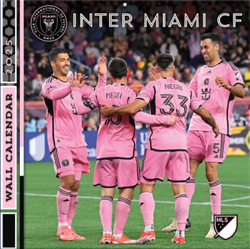 MLS Inter Miami 2025 FC 12 X 12 Team Wall Calendar