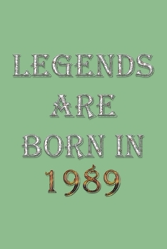 Paperback Legends Are Born In 1989 Notebook: Lined Notebook/Journal Gift 120 Pages, 6x9 Soft Cover, Matte Finish, DarkSeaGreen Cover Book