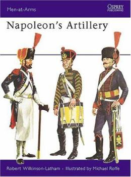 Napoleon's Artillery (Men-at-Arms) - Book #54 of the Osprey Men at Arms