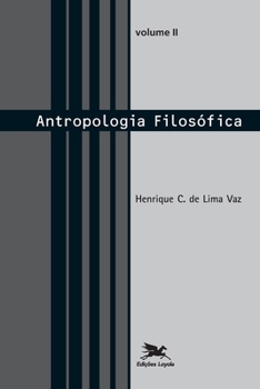 Paperback Antropologia filosófica - vol. II [Portuguese] Book