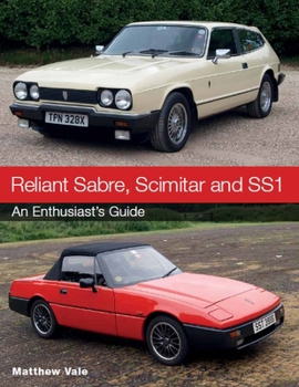 Paperback Reliant Sabre, Scimitar and Ss1: An Enthusiast's Guide Book