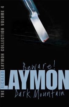 The Richard Laymon Collection: "Beware" AND "Dark Mountain" v. 4 - Book #4 of the Richard Laymon Collection