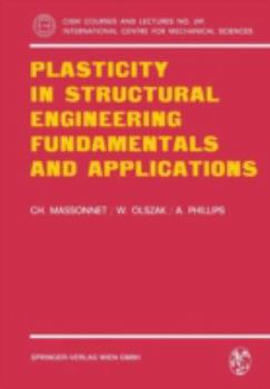 Paperback Plasticity in Structural Engineering, Fundamentals and Applications Book