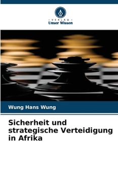 Sicherheit und strategische Verteidigung in Afrika (German Edition)