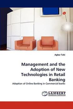 Paperback Management and the Adoption of New Technologies in Retail Banking Book