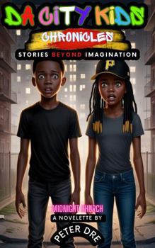 Hardcover Da City Kids Chronicles: middle-grade horror (stories beyond imagination) Hardcover Bonus edition Book