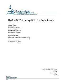 Paperback Hydraulic Fracturing: Selected Legal Issues Book
