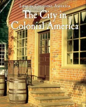 Library Binding The City in Colonial America Book