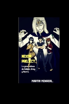 Paperback Nexon Project: La gran odisea de Daiben, Grey y Azura (Spanish Edition) [Spanish] Book