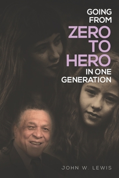 Paperback Going From Zero To Hero In One Generation Book