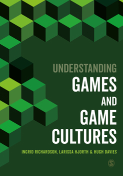 Hardcover Understanding Games and Game Cultures Book