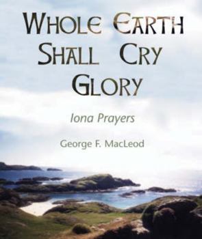 Paperback The Whole Earth Shall Cry Glory Book