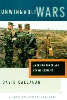 Paperback Unwinnable Wars: American Power and Ethnic Conflict Book