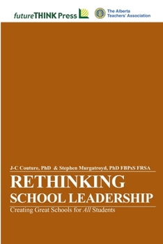 Paperback Rethinking School Leadership - Creating Great Schools for All Students Book