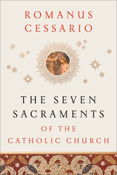 The Seven Sacraments of the Catholic Church