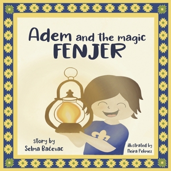 Paperback Adem and the Magic Fenjer: A Moving Story about Refugee Families Volume 1 Book