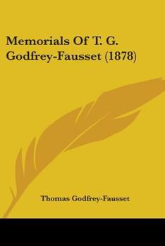 Paperback Memorials Of T. G. Godfrey-Fausset (1878) Book