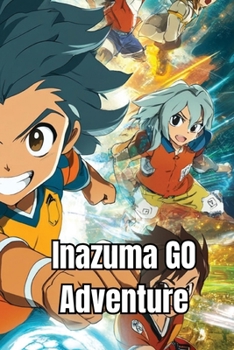 Paperback Inazuma GO Adventure Book