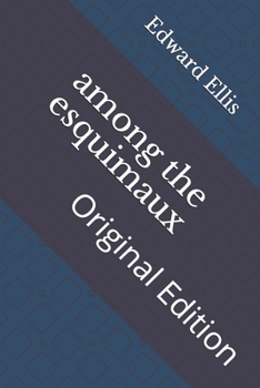 Paperback among the esquimaux: Original Edition Book